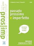 Passato prossimo e imperfetto: Regole, esercizi e test / Buch mit Lösungen