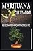 Produktbild MARIJUANA CULTIVATION: Marijuana Cultivation Indoors and Outdoors