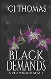 Black Demands (A Kelly Black Affair)