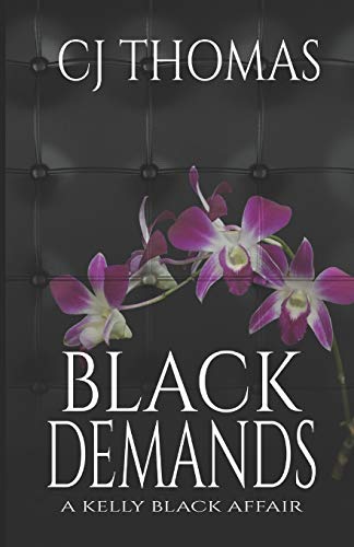 Black Demands (A Kelly Black Affair)