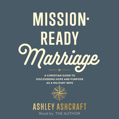 Mission-Ready Marriage by Ashley Ashcraft episode artwork