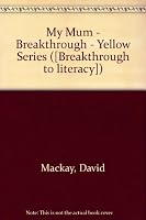 My Mum - Breakthrough - Yellow Series 0140620044 Book Cover