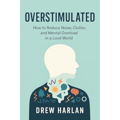 Overstimulated Audiolibro Por Drew Harlan arte de portada