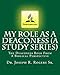 My Role As A Deaconess (A Study Series): The Deaconess Role From A Biblical Perspective