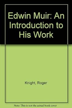 Hardcover Edwin Muir: An Introduction to His Work Book