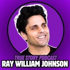 Ray William Johnson: True Story Podcast cover image
