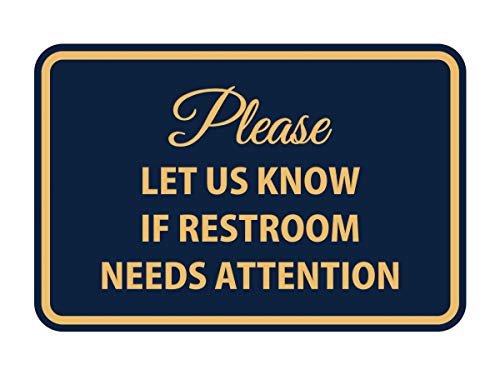 Signs ByLITA Classic Framed Please Let Us Know If Restroom Needs Attention Sign (Navy Blue/Gold) - Medium