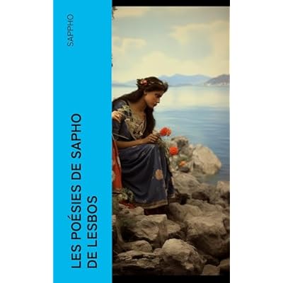 Les po&eacute;sies de Sapho de Lesbos