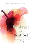Embrace Your Best Self: Fabulous & Healthy After 50