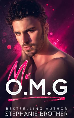 Mr OMG: A Stepbrother Romance