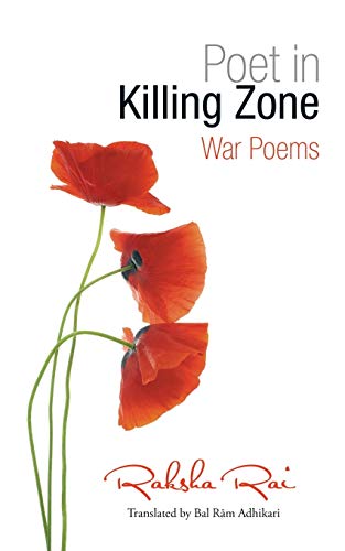 Poet in Killing Zone: War Poems