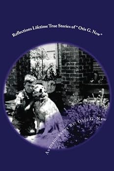 Paperback Reflections Lifetime True Stories of Otis G. New Book