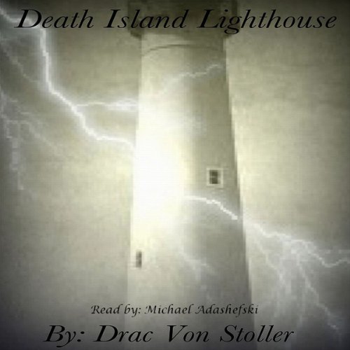 Death Island Lighthouse Audiolivro Por Drac Von Stoller capa