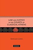 Law and Justice in the Courts of Classical Athens