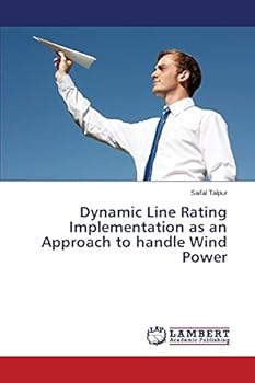 Paperback Dynamic Line Rating Implementation as an Approach to handle Wind Power Book