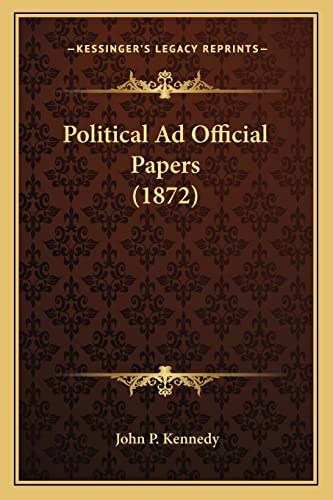Political Ad Official Papers (1872)