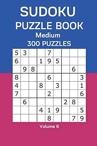Sudoku Puzzle Book Medium: 300 Puzzles Volume 6 B08DC1P6KJ Book Cover