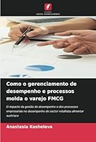 Como o gerenciamento de desempenho e processos molda o varejo FMCG: O impacto da gestão do desempenho e dos processos empresariais no desempenho do ... alimentar austríaco (Portuguese Edition) 6208768934 Book Cover