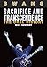 Swans: Sacrifice And Transcendence: The Oral History