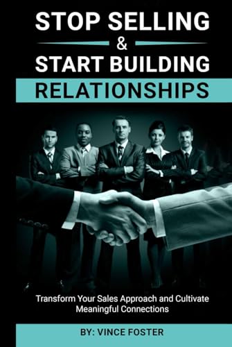 Stop Selling and Start Building Relationships für 20,49 EUR bei amazon.de Bild: Stop Selling and Start Building Relationships für 20,49 EUR bei amazon.de