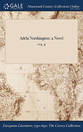Adela Northington: a Novel; VOL. II