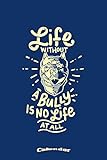 My Life Without A Bully Calendar: Calendar, Planner, Diary or Gift Journal for American Pitbull Terrier Dog Owners, Breeders, Lovers or Fans with 108 ... Cream Paper, Glossy Finished Soft Cover