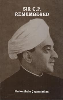 Paperback Sir C.P. remembered: To Thatha with love : a granddaughter's reminiscences Book