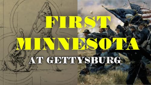 Ask A Gettysburg Guide #125- The 1st Minnesota - with Ralph Siegel | America250