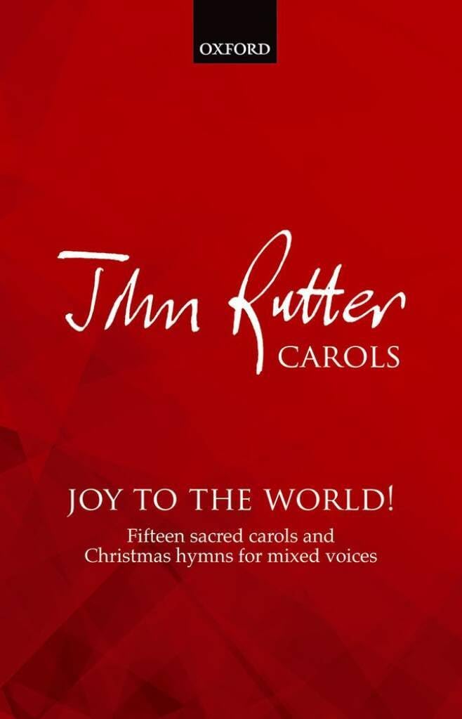 Joy to the World: 15 sacred carols and Christmas hymns