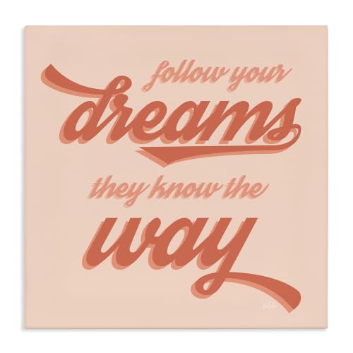'Follow Your Dreams They Know The Way Phrase'| Canvas Art