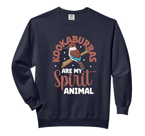 My spirit animal is a Kookaburra Comfort Colors Adult Sweatshirt
