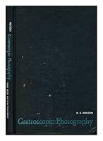 Gastroscopic photography / [by] Robert S. Nelson B075R9W3FG Book Cover