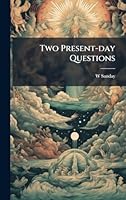 Two Present-day Questions 1023985993 Book Cover