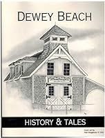 DEWEY BEACH, HISTORY & TALES B0091TBFJG Book Cover