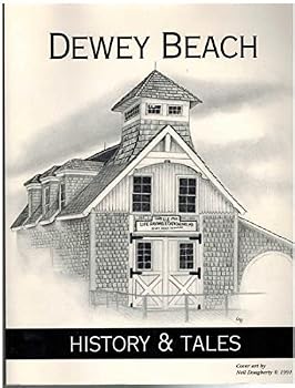 Paperback DEWEY BEACH, HISTORY & TALES Book