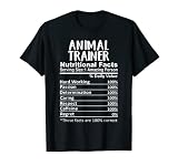 Animal Trainer Nutrition Facts Funny T-Shirt