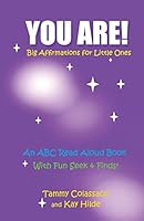 You Are!: Big Affirmations for Little Ones 1514290774 Book Cover