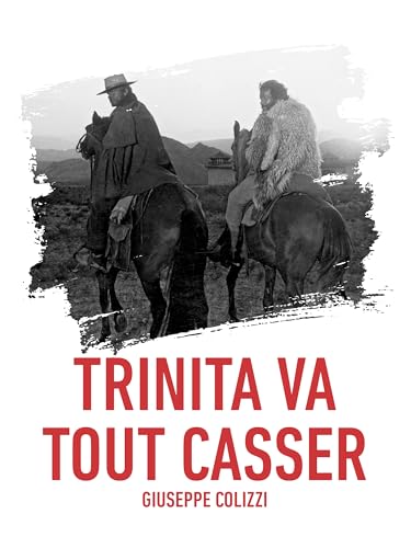 Trinita va tout casser