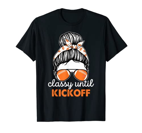 Classy Until Kickoff Fútbol Americano Chicas Día del Juego Vibes Camiseta