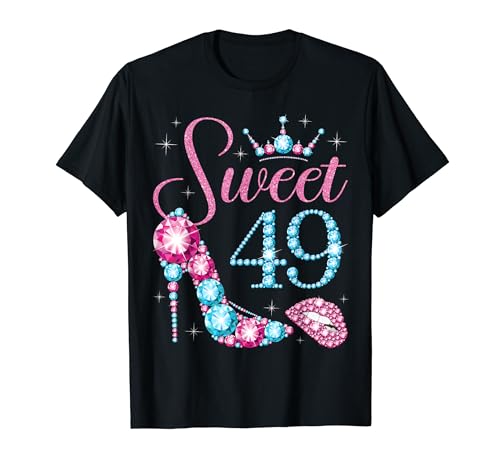 Sweet 49 Years Old 49th Birthday Queen woman Bday Party T-Shirt