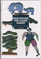 Praktisches für kleine Kinder [Gebundene Ausgabe] 3811885596 Book Cover