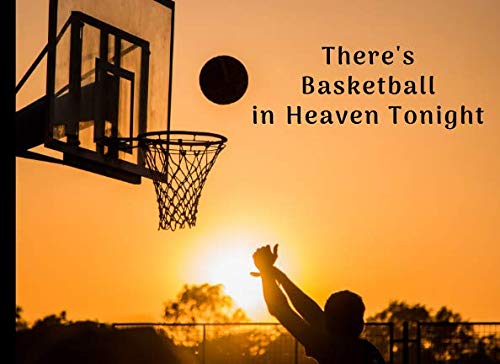 Buy There s Basketball In Heaven Tonight Funeral Guest Book Condolence 