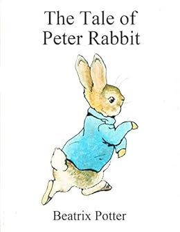 The Tale Of Peter Rabbit Illustrated By Beatrix Potter Ebook Potter Beatrix Amazon Co Uk Kindle Store