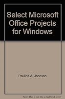 Select Microsoft Office Projects for Windows 0805316736 Book Cover