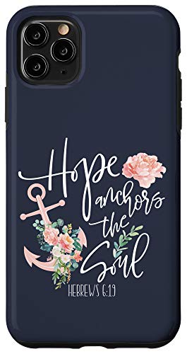 iPhone 11 Pro Max Hebrews 6:19 Anchor Bible Verse Faith Quote Gift Christian Case