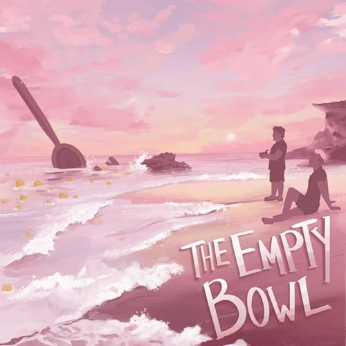The Empty Bowl Podcast Por Justin McElroy arte de portada