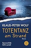 Totentanz am Strand: Sommerfeldt kehrt zurück - Klaus-Peter Wolf 