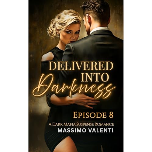 Delivered Into Darkness: Episode 8 Audiolibro Por Massimo Valenti arte de portada