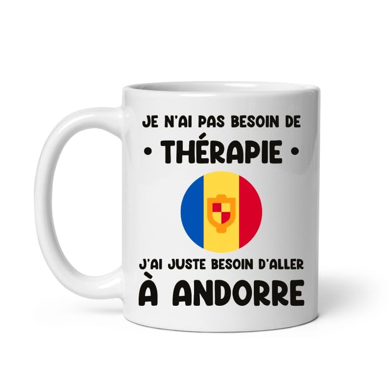 MugSmile Mug Andorre thérapie drôle vacances départ voyage Tasse Andorre