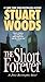 The Short Forever (A Stone Barrington Novel)